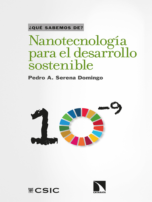 Title details for Nanotecnología para el desarrollo sostenible by Pedro A.  Serena Domingo - Available